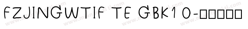 FZJINGWTIF TE GBK1 0字体转换